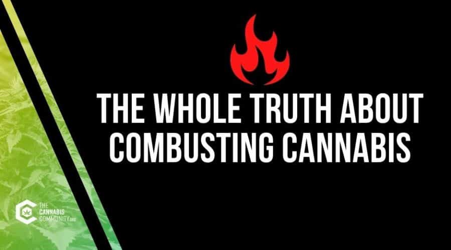 Clearing the Smoke: The Whole Truth About Combusting Cannabis