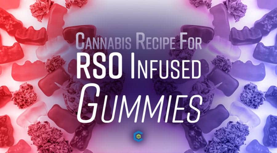 Recipe: Cannabis Infused Gummies