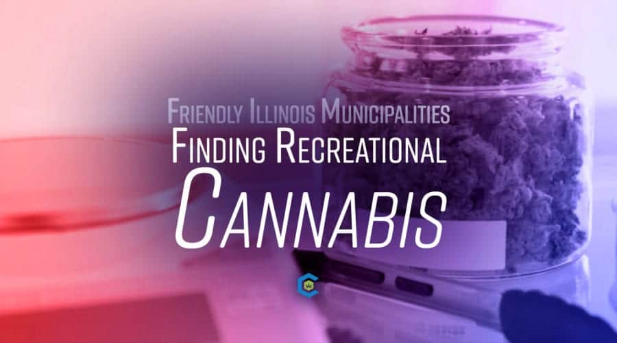 Where To Find Recreational Cannabis in IL