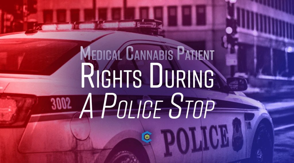 patient rights cannabis police stop