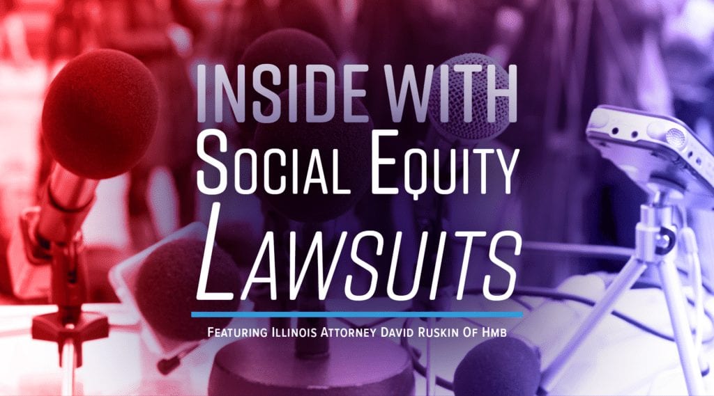 BlogHeader Podcast Social Equity Lawsuits David Ruskin