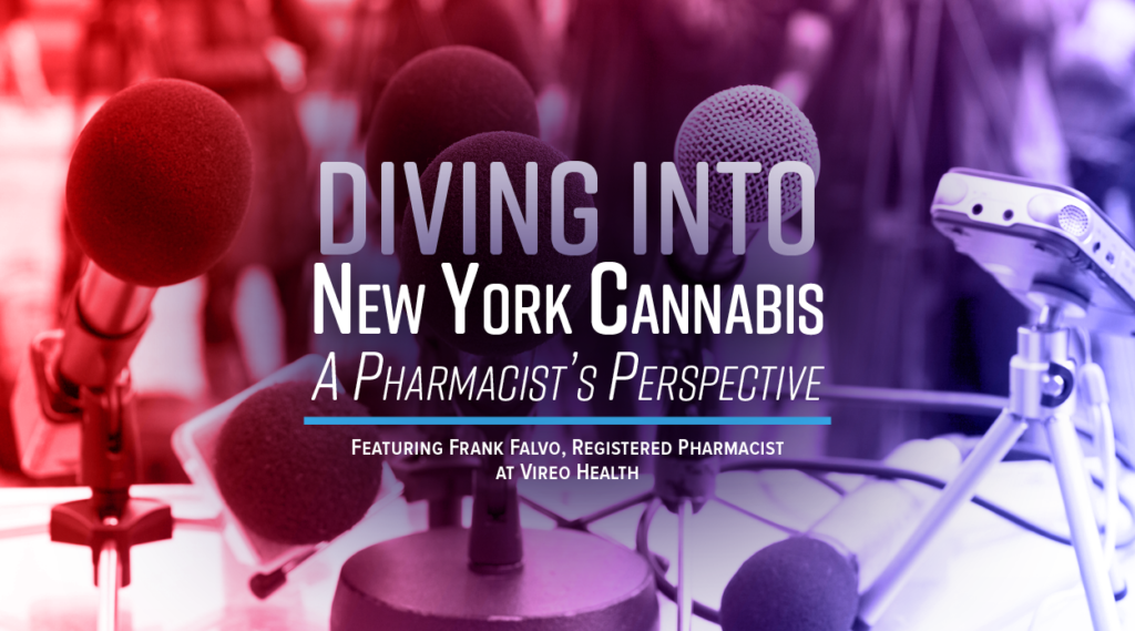 Blog Header-Podcast-FrankFalvo-NY-Cannabis-Pharmacist Perspective 900x500