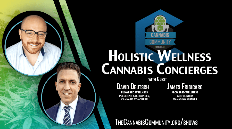 The Cannabis Community Insider takes you to meet the co-founders of Flowered Wellness in Orchard Park, New York. David Deutsch, Co-Founder, President, and Cannabis Concierge of Flowered Wellness, has been able to combine his professional knowledge of hospitality services as well as healthcare and culinary arts experience into a clear and holistic concept which is fundamental to this unique cannabis concierge service.