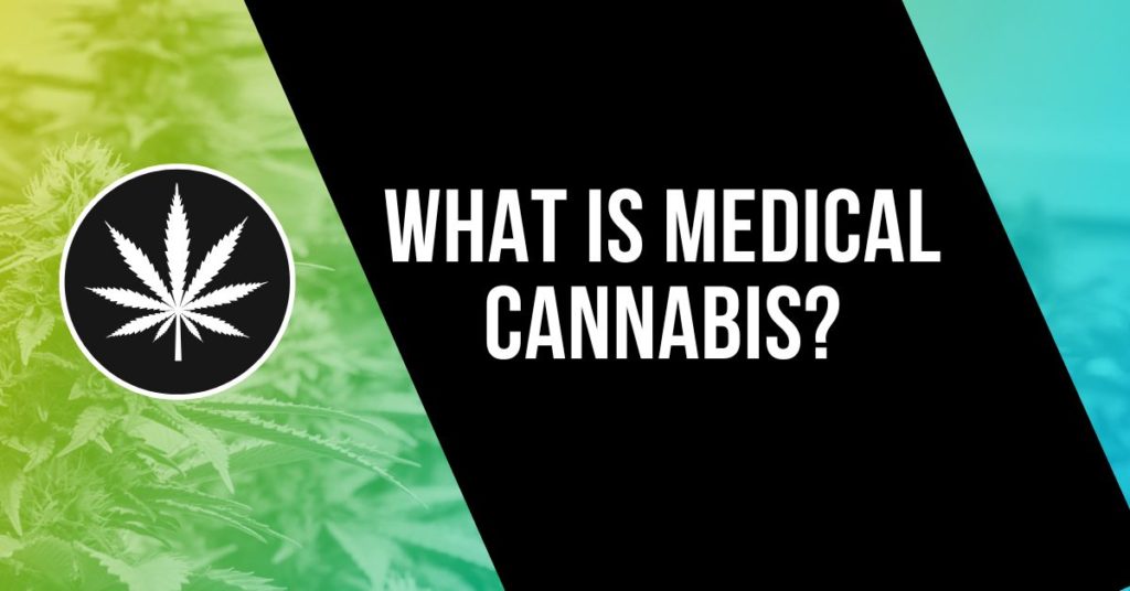 What is medical cannabis (2)