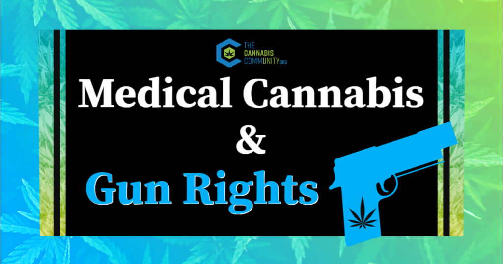 Exploring the impact of medical cannabis on individual gun rights.