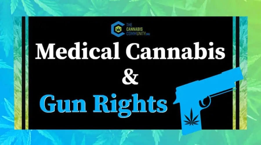 Medical Cannabis & Gun Rights: Will I Lose My Guns if I Obtain a Patient Card?
