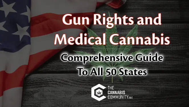 Comprehensive Guide to Gun Rights and Medical Cannabis: Will I Lose My Guns if I Obtain a Patient Card?