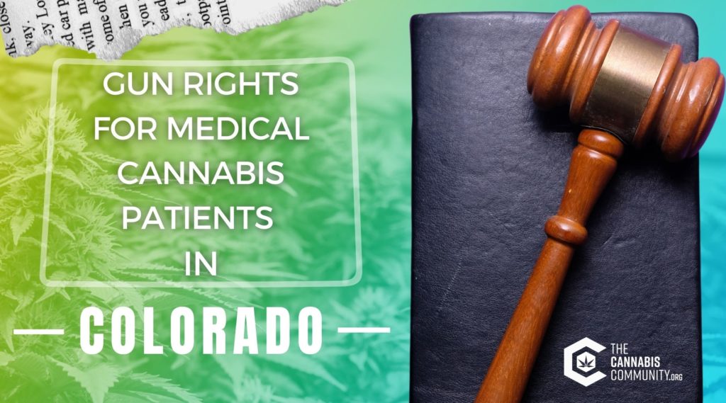 gun rights and medical cannabis in colorado