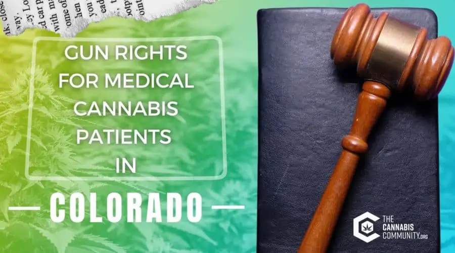 Colorado Gun Rights for Medical Cannabis Patients