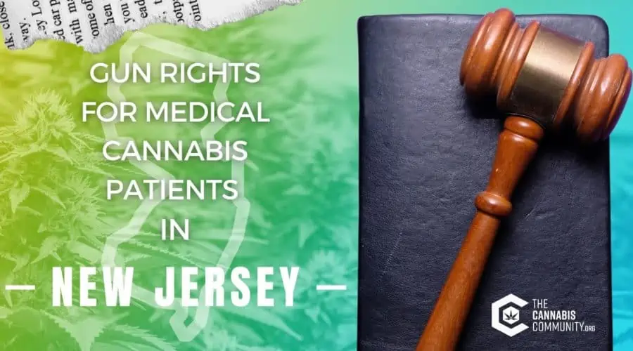 New Jersey Gun Rights for Medical Cannabis Patients