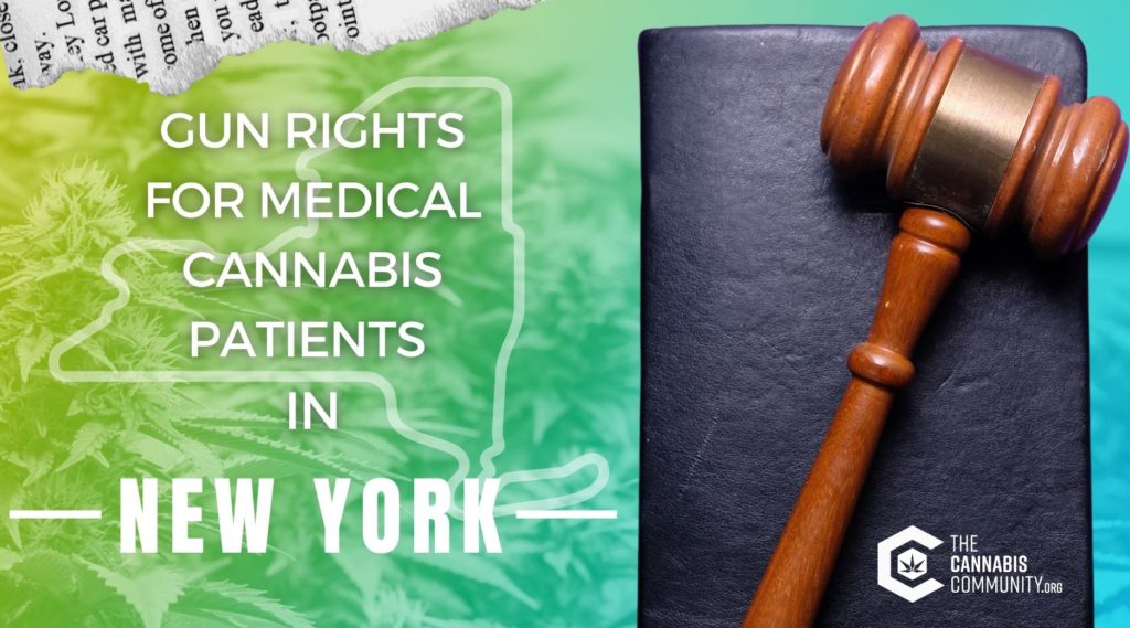 Does having a New York medical cannabis card restrict your ability to own firearms? Let’s dig into New York’s medical marijuana/gun rights laws.