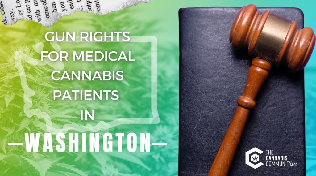gun rights for medical cannabis patients in washington state