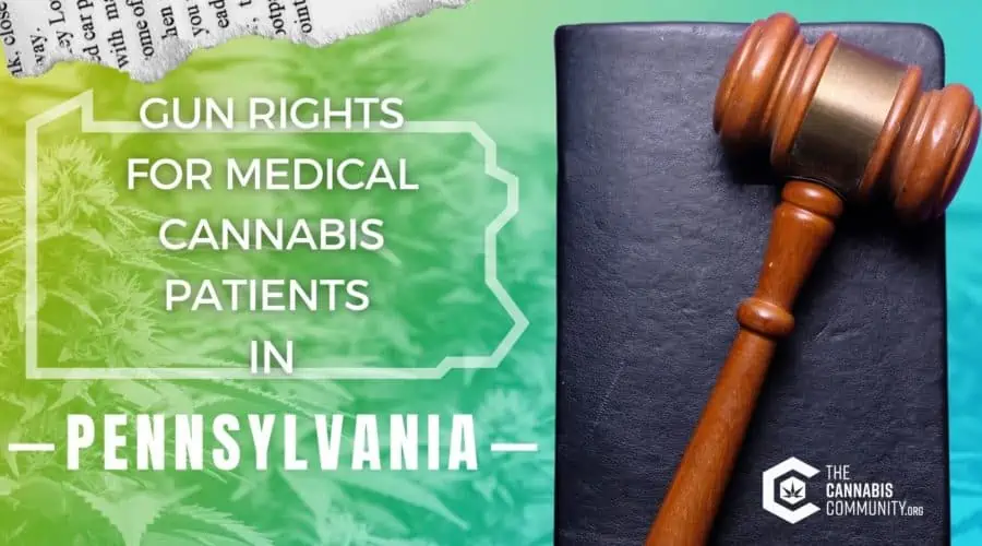 Pennsylvania Gun Rights for Medical Cannabis Patients