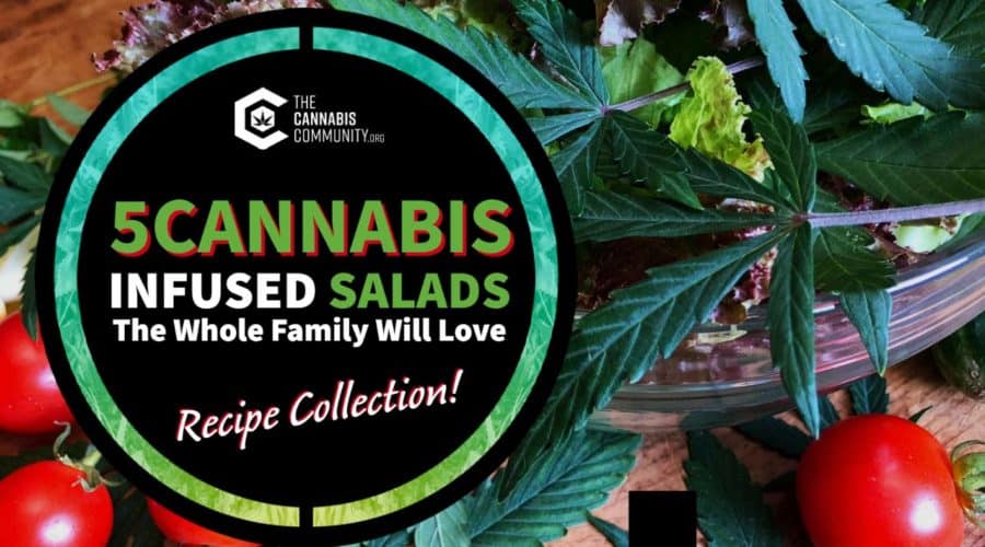 5 Healthy Cannabis-Infused Salads You’ll Love