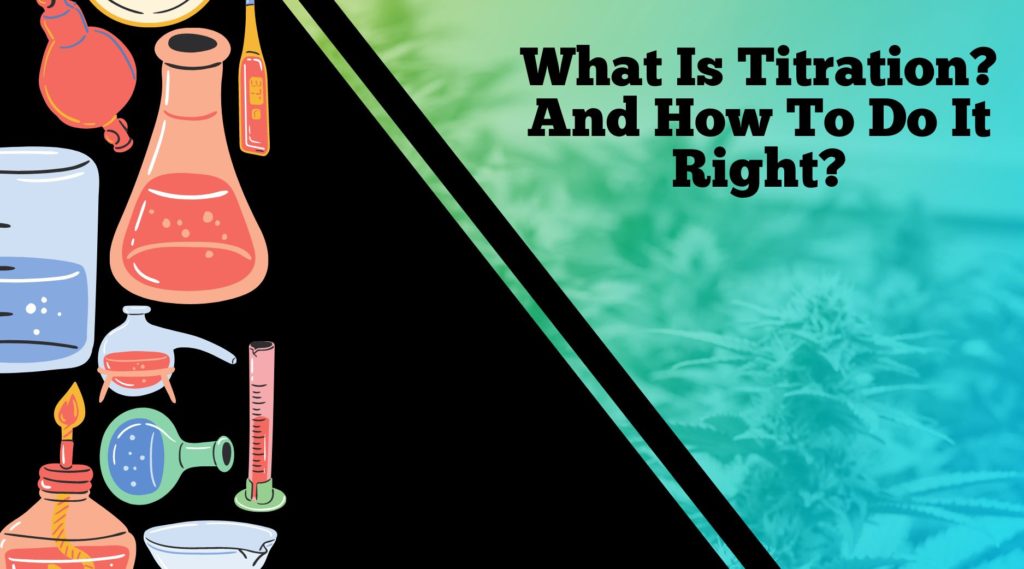 What is titration and how to do it right