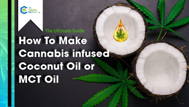 How to make cannabis infused oil or mct oil crockpot recipe