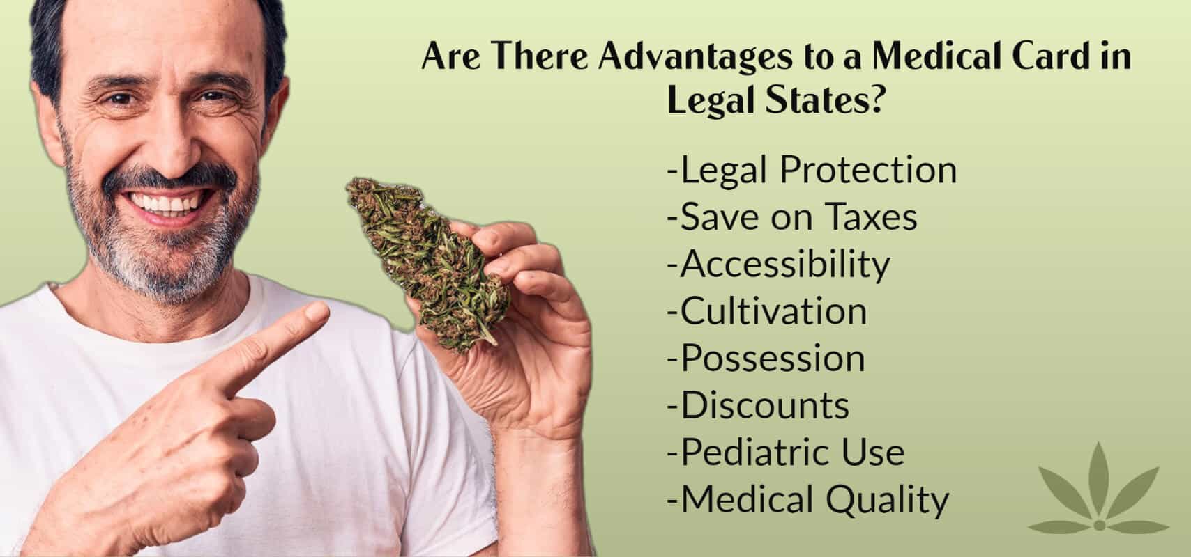 A smiling man holds a cannabis bud because he realizes there are advantages to getting a medical cannabis card certification in his state even though it's recreational legal. 