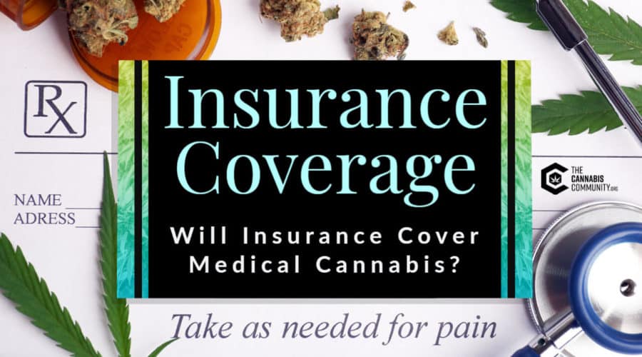 Does Health Insurance Cover Medical Cannabis?