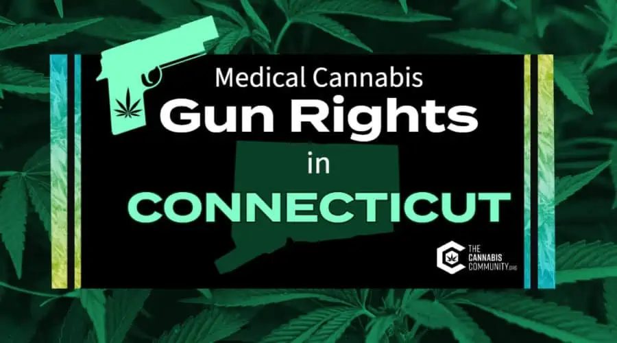 Gun Rights for Medical Cannabis Patients in Connecticut