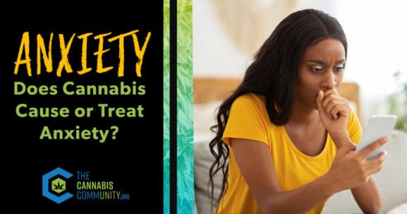 Does Cannabis Cause or Treat Anxiety