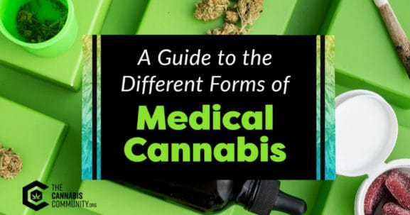 a guide to different forms of medical cannabis