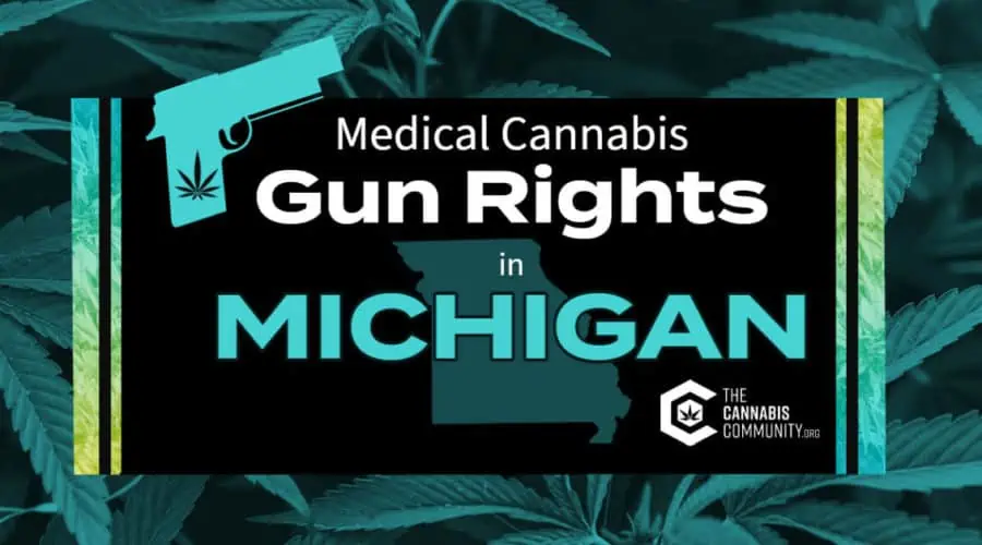 Michigan Gun Rights for Medical Cannabis Patients