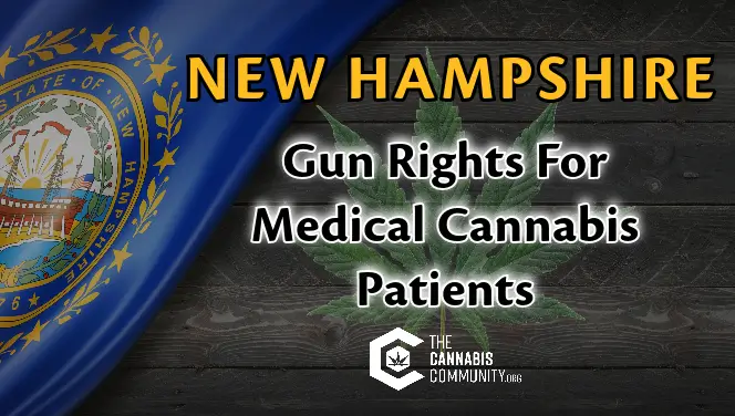 New hampshireGun Rights for medical cannabis patients