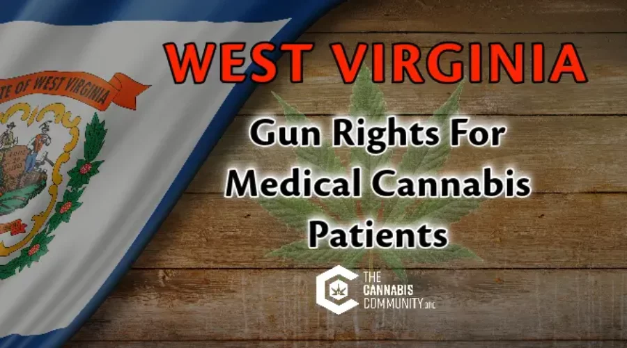 West Virginia Gun Rights for Medical Cannabis Patients