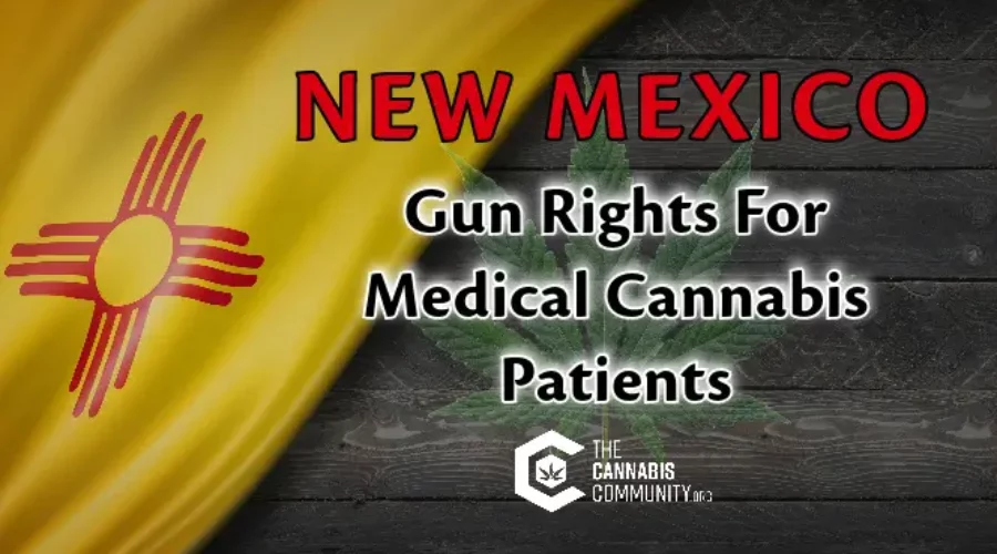 New Mexico Gun Rights for Medical Cannabis Patients