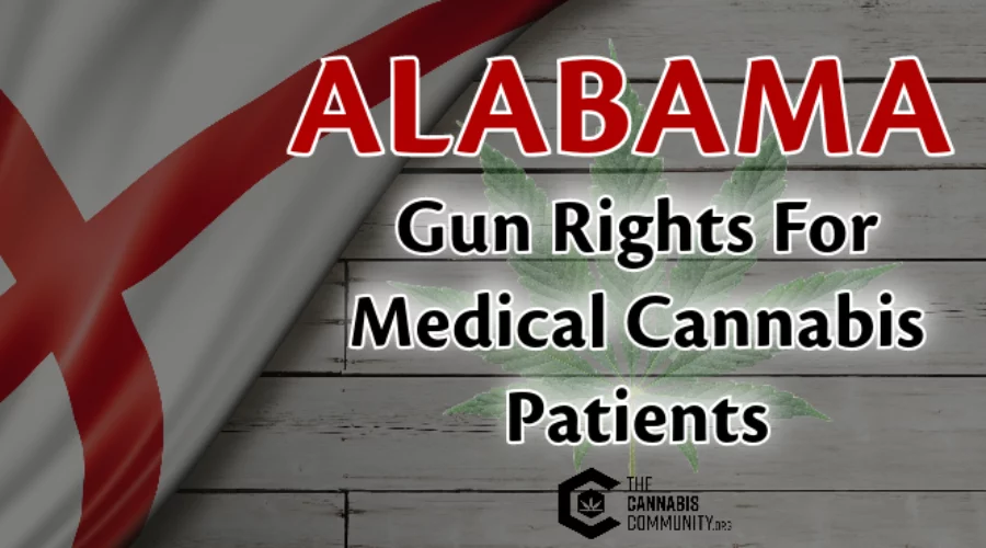 Alabama Gun Rights for Medical Cannabis Patients