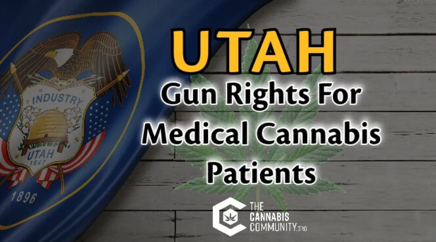 Utah Gun Rights for Medical Cannabis Patients