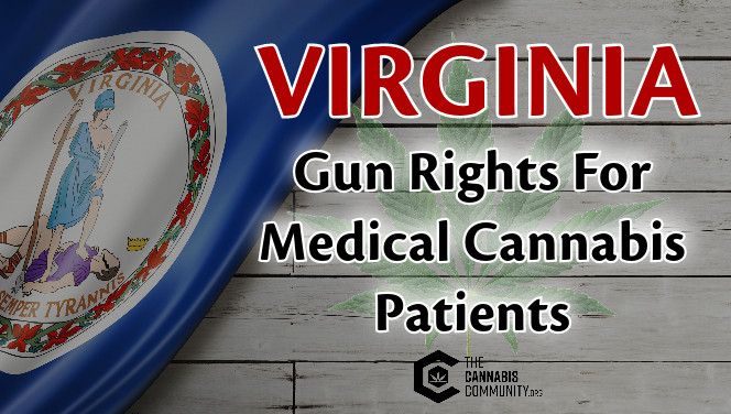 Virginia gun rights for medical cannabis patients and the impact of Virginia House Bill 1251.