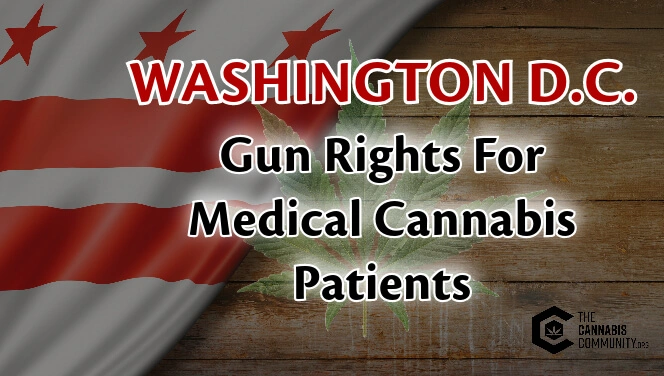 Washington DC Gun Rights For Medical Cannabis Patients