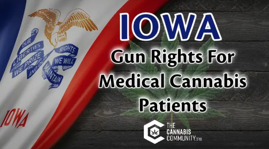 Iowa Gun Rights for Medical Cannabis Patients