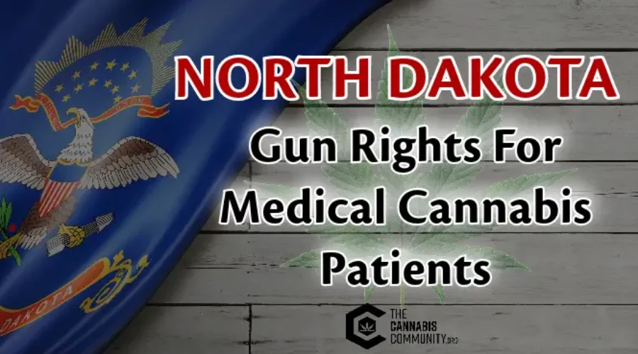 North Dakota Gun Rights for Medical Cannabis Patients