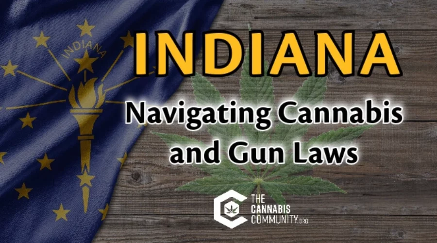 Navigating Indiana Cannabis and Gun Laws: What You Need to Know
