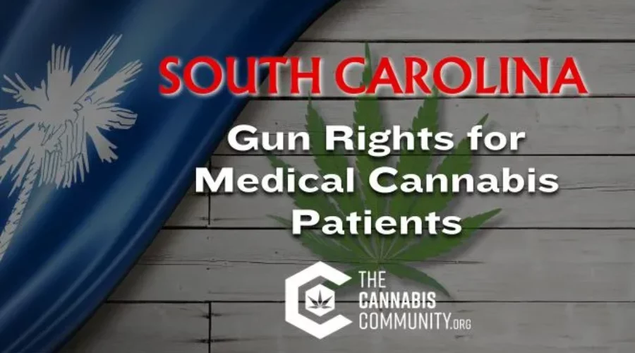 South Carolina Gun Rights for Medical Cannabis Patients